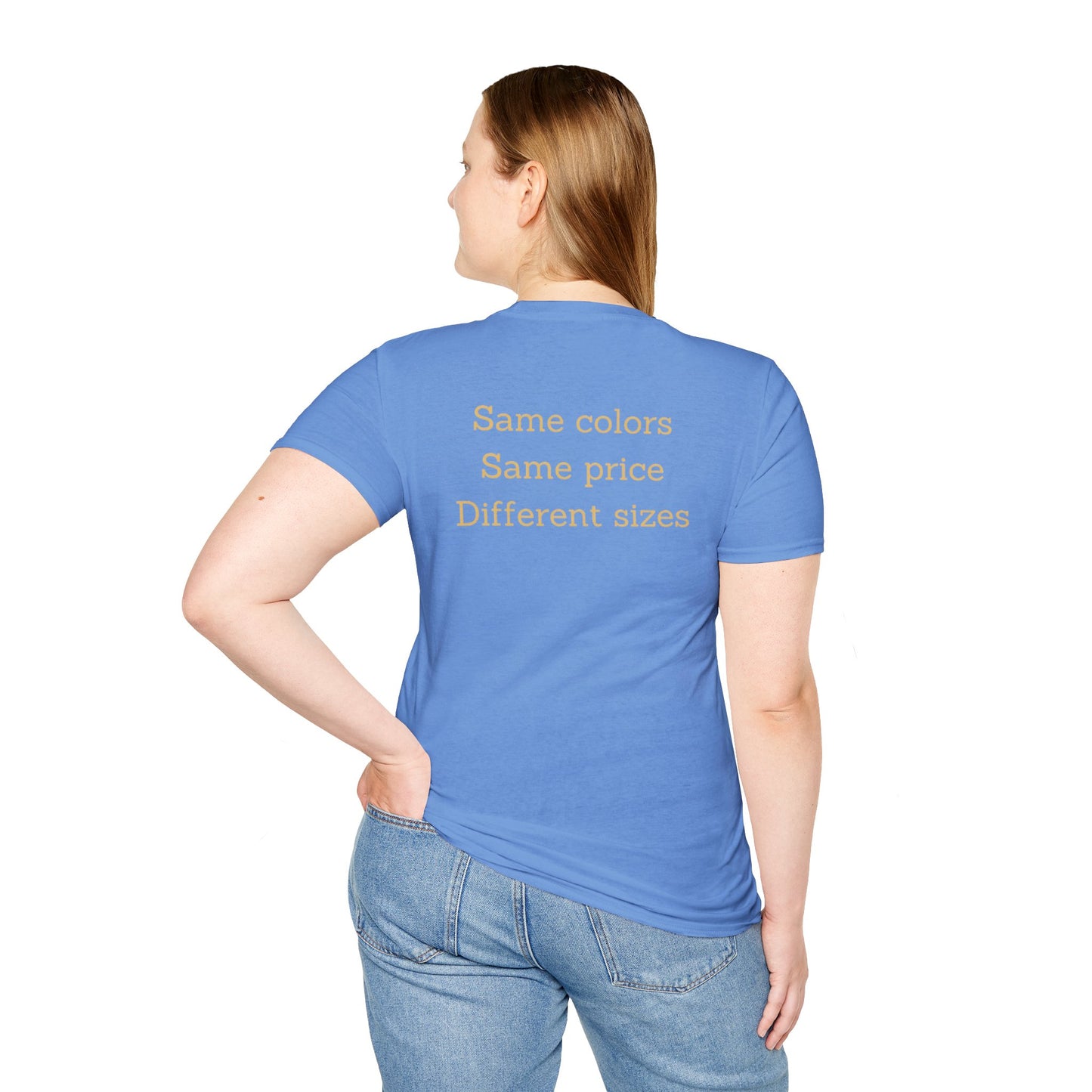 Unisex Nimberly Softstyle  Same Colors, Same Price, Different T-Shirt