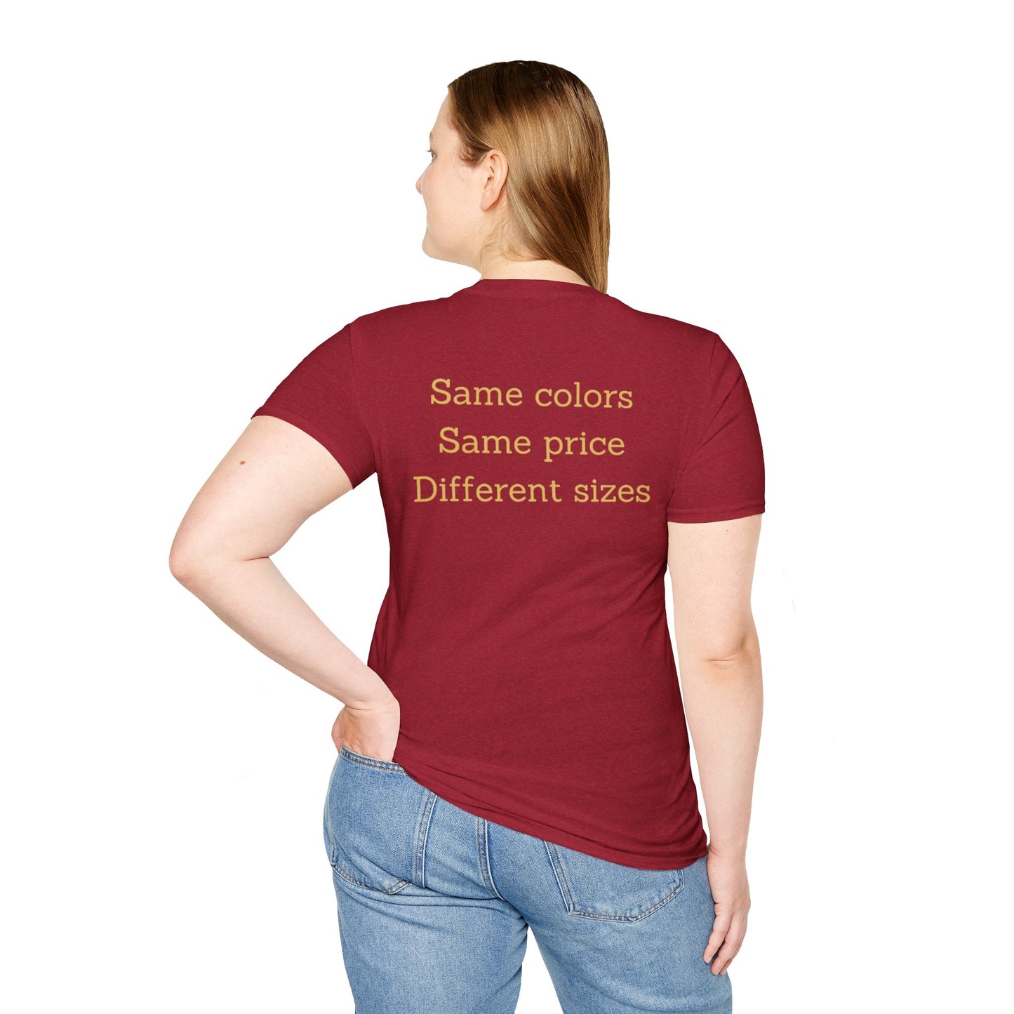 Unisex Nimberly Softstyle  Same Colors, Same Price, Different T-Shirt