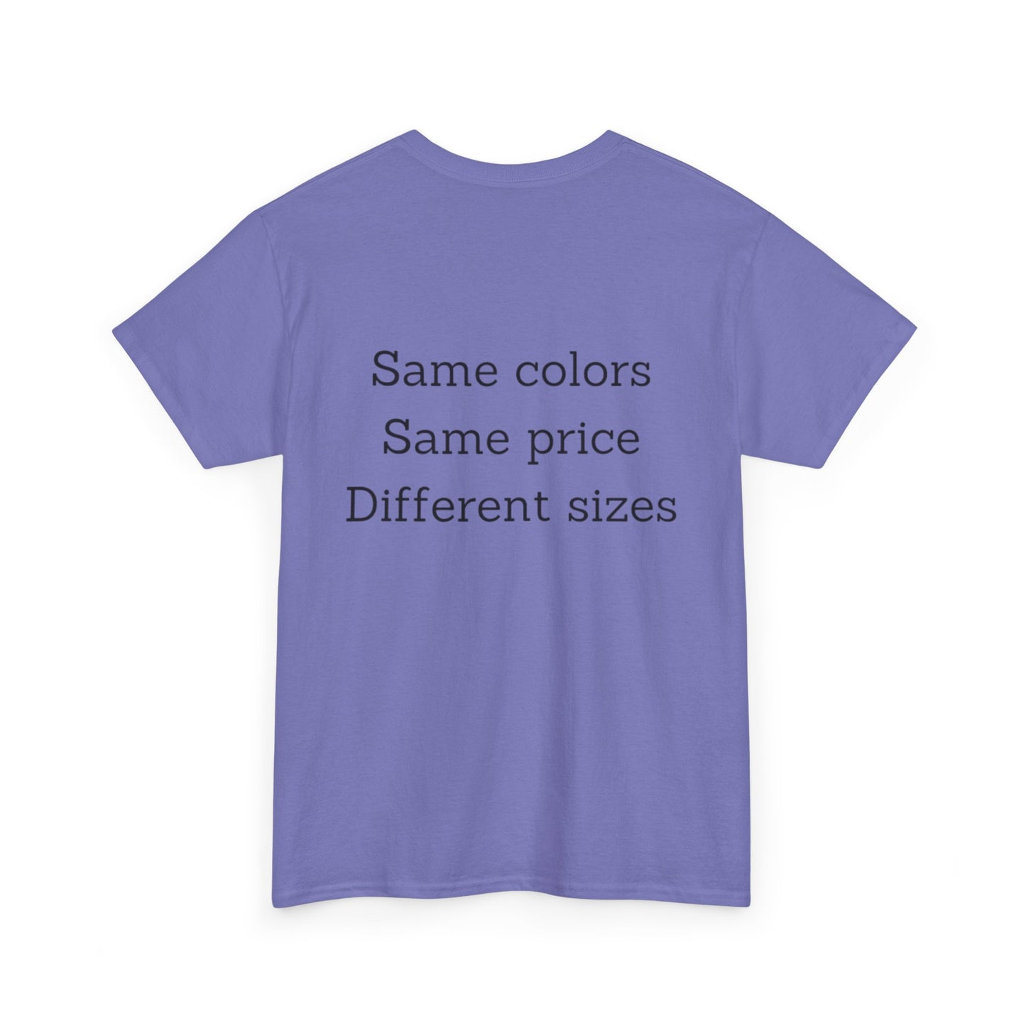 Unisex Nimberly  Same Colors, Same price, Different sizes Heavy Cotton Tee