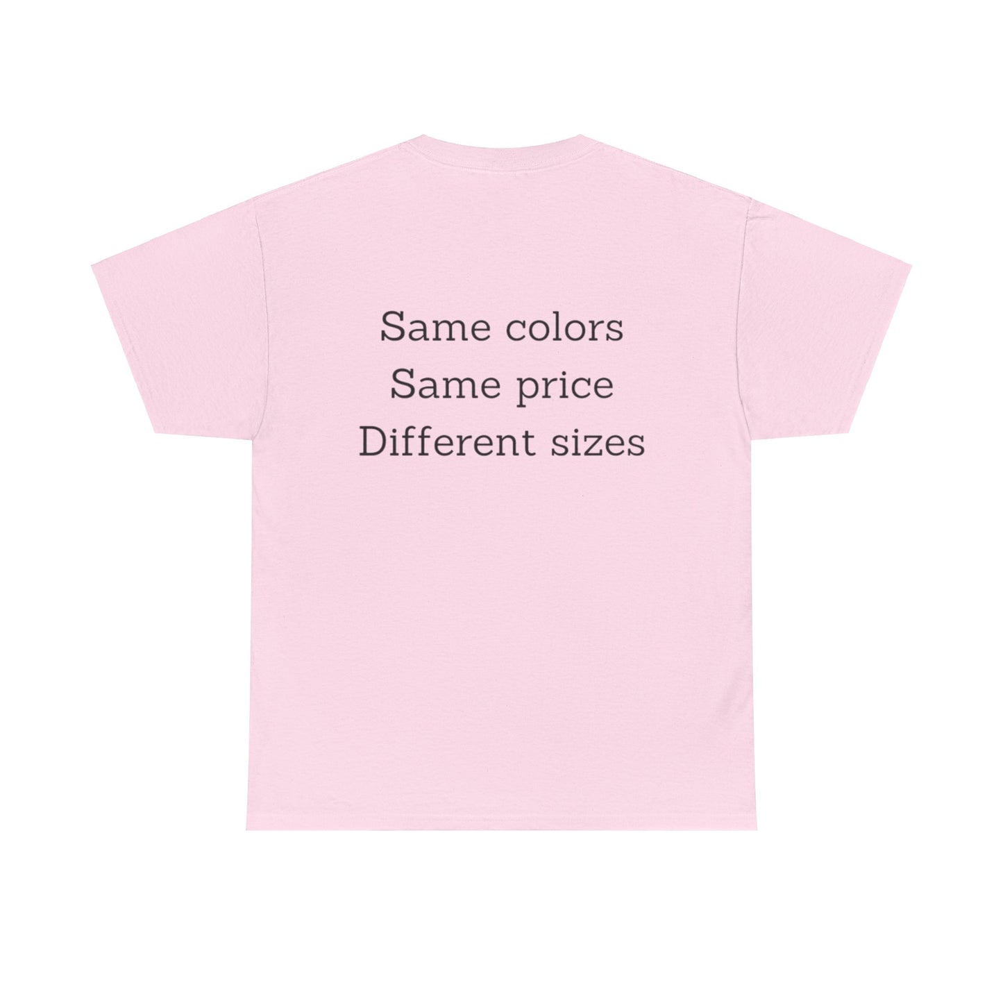 Unisex Nimberly  Same Colors, Same price, Different sizes Heavy Cotton Tee