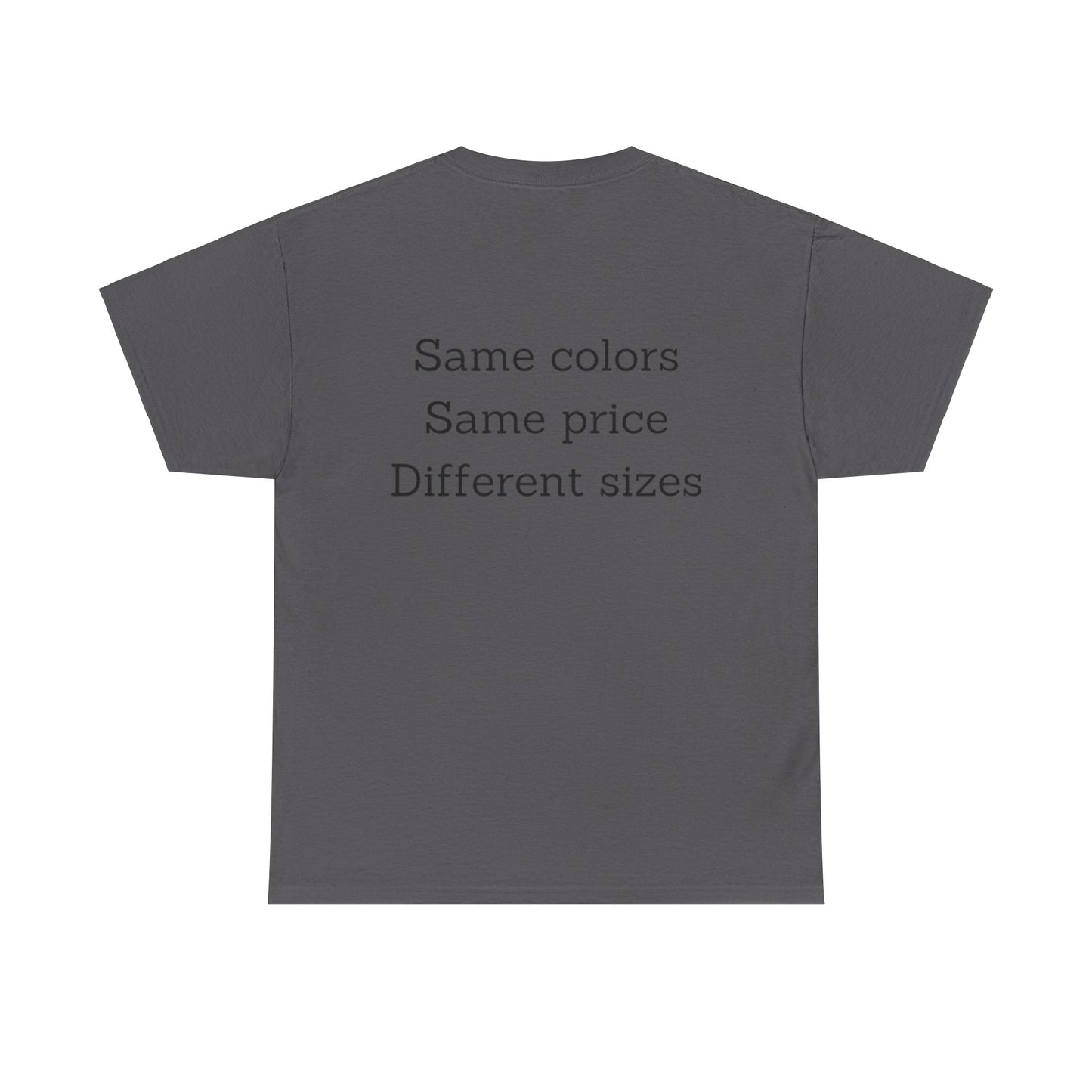 Unisex Nimberly  Same Colors, Same price, Different sizes Heavy Cotton Tee