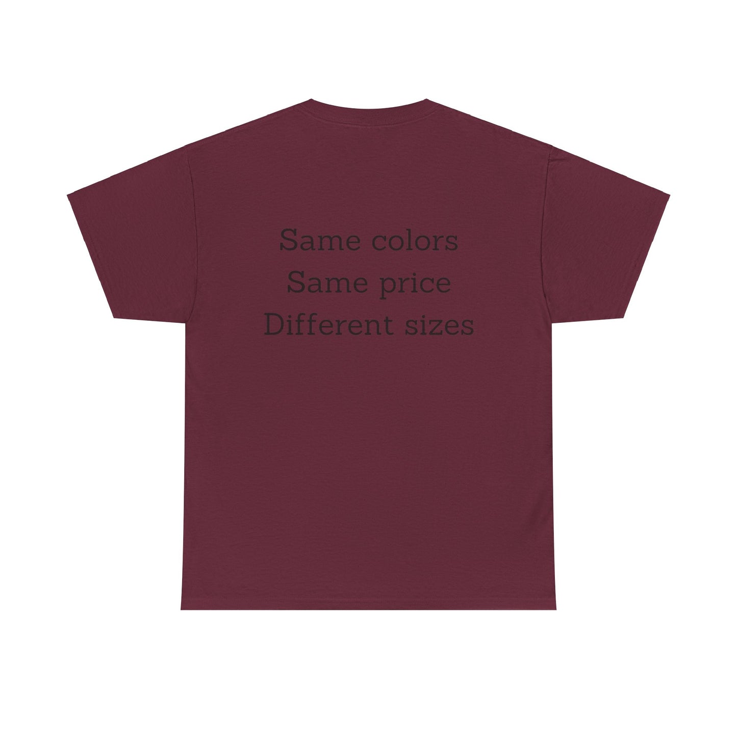Unisex Nimberly  Same Colors, Same price, Different sizes Heavy Cotton Tee