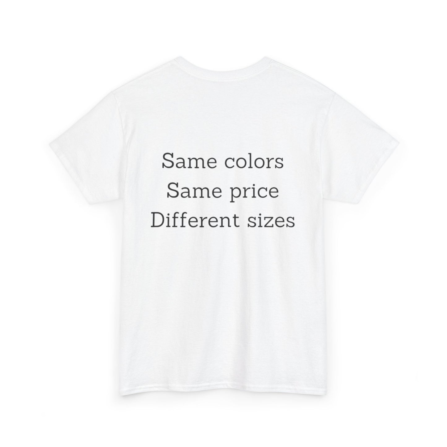 Unisex Nimberly  Same Colors, Same price, Different sizes Heavy Cotton Tee